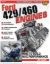 How To Build Max Perform ance Ford 429/460 Engine