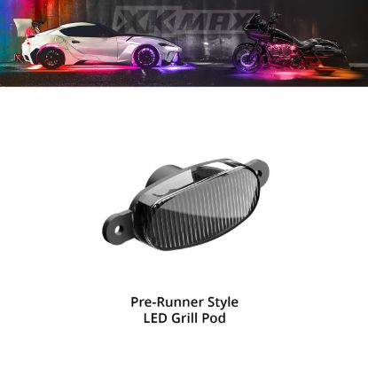 XK GLOW XKMAX PRE-RUNNER STYLE GRILL POD LI - MXGPOD