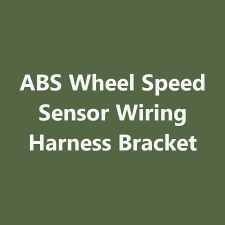 Picture for category ABS Wheel Speed Sensor Wiring Harness Bracket