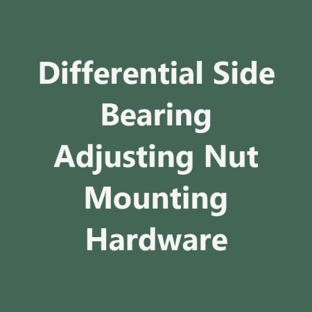 Picture for category Differential Side Bearing Adjusting Nut Mounting Hardware