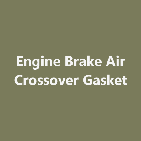 Picture for category Engine Brake Air Crossover Gasket