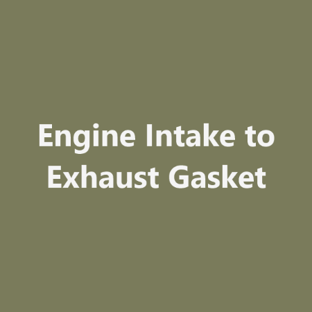 Picture for category Engine Intake to Exhaust Gasket