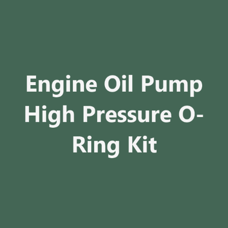 Picture for category Engine Oil Pump High Pressure O-Ring Kit
