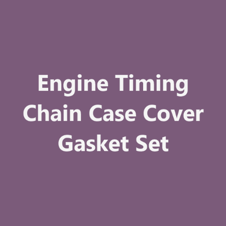 Picture for category Engine Timing Chain Case Cover Gasket Set