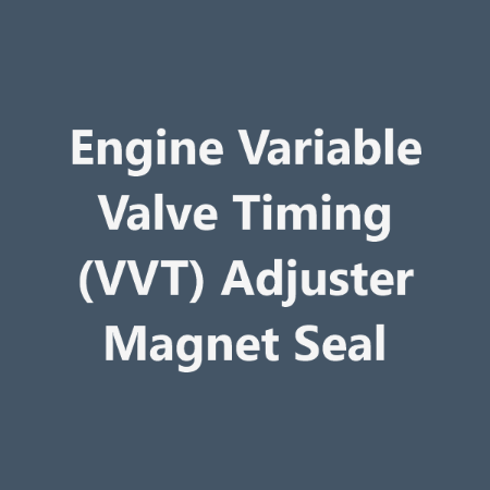 Picture for category Engine Variable Valve Timing (VVT) Adjuster Magnet Seal