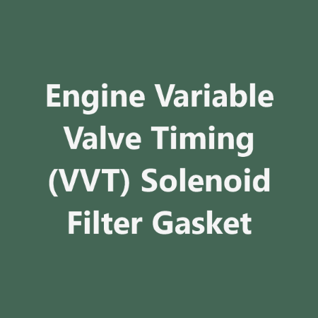 Picture for category Engine Variable Valve Timing (VVT) Solenoid Filter Gasket