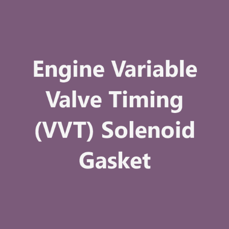 Picture for category Engine Variable Valve Timing (VVT) Solenoid Gasket